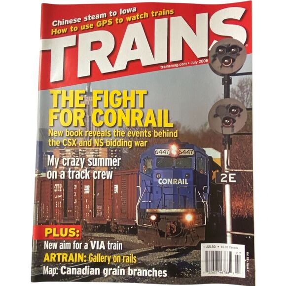 Trains July 2006 Fight For Conrail Artrain Canadian Grain Branches GPS to Watch - Picture 1 of 9